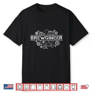 Brewgineer Beer Maker Brewer Craft Beer Homebrewing Gift Shirt