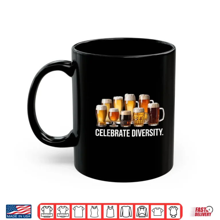 Mug Celebrate Diversity Funny Brewing Brewer Craft Beer Hobby Shirt