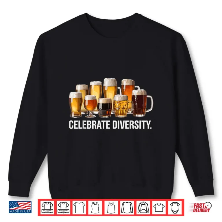 Sweatshirt Celebrate Diversity Funny Brewing Brewer Craft Beer Hobby Shirt 1