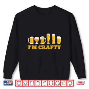 Craft Beer I’M Crafty Home Brew Beer Shirt
