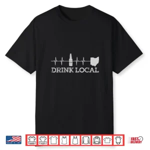 Drink Local Beer Ohio Craft Beer Shirt