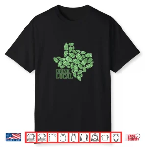 Drink Local Texas Hops Shirt