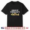 Funny Group Therapy Craft Beer Shirt