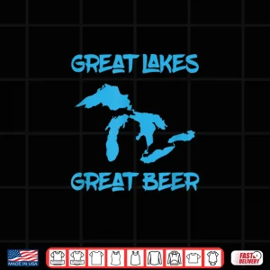 Great Lakes & Great Craft Beer In Michigan Shirt