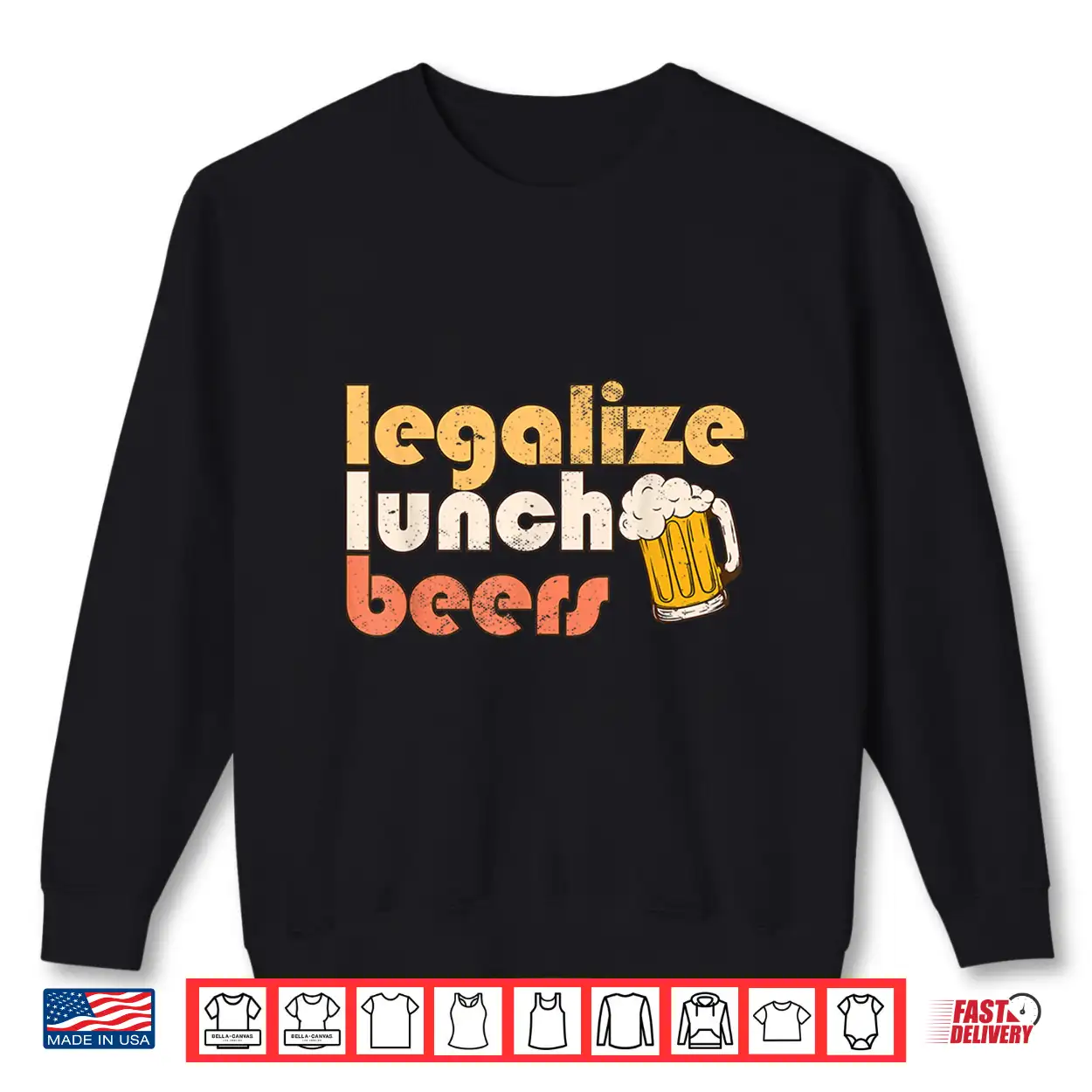 Legalize Lunch Beers Its A Good Day To Drink A Beer Drinking Shirt Legalize Lunch Beers Its A Good Day To Drink A Beer Drinking Shirt