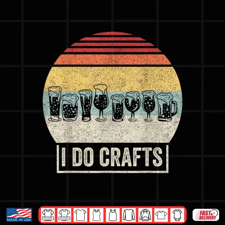 Design Retro Vintage I Do Crafts Home Brew Craft Beer Shirt