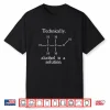 Technically Alcohol Is A Solution Funny Nerd Craft Beer Shirt