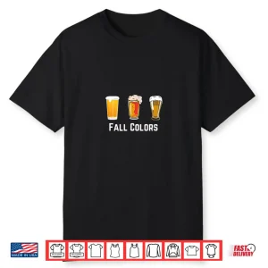 Craft Beer Pint Glasses Fall Colors Shirt