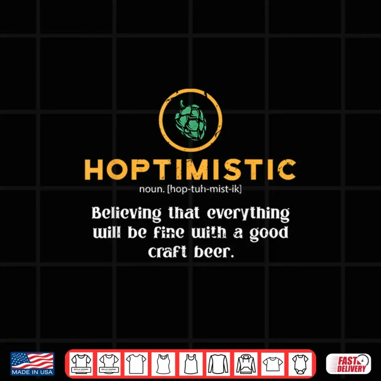 Design Hoptimistic Homebrewer Beer Brewery Shirt