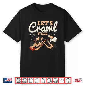 Let’S Bar Crawl Y’All Craft Beer Pub Hopping Shirt