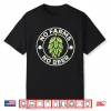 No Farms No Beer Hops Craft Beer Farming Brewer Farmer Gift Shirt