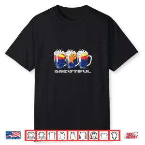 Beer Lover Funny Brewtiful Az Arizona State Flag Shirt