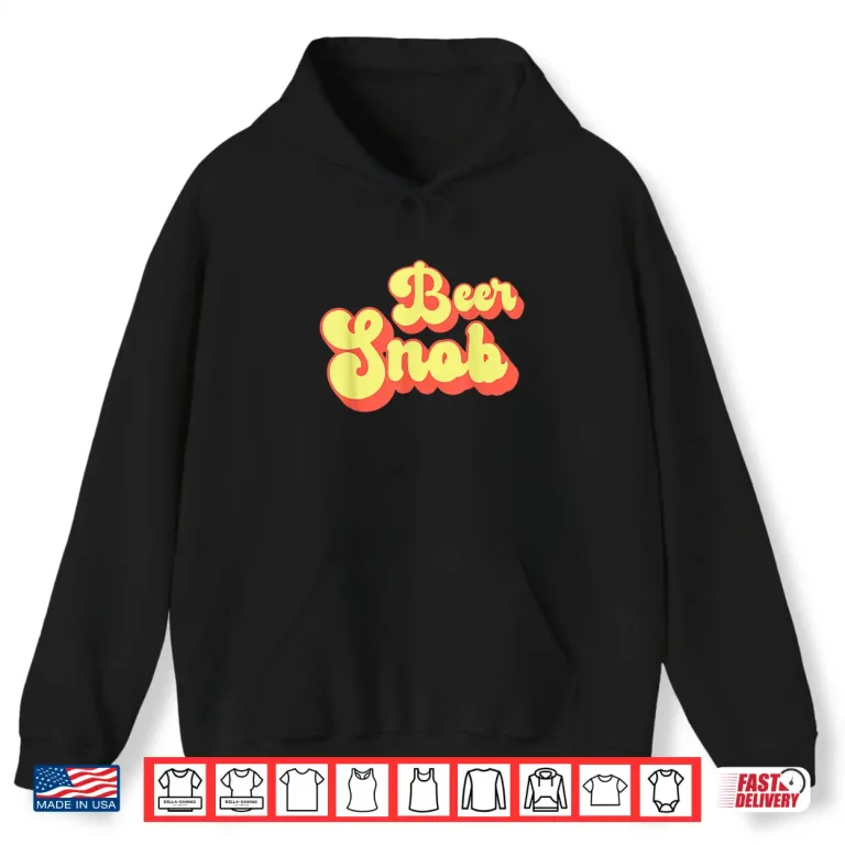 Hoodie Beer Snob Brew Craft Beer Shirts For Men Women Vintage Shirt