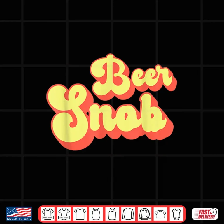 Design Beer Snob Brew Craft Beer Shirts For Men Women Vintage Shirt