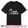Funny Tequila Spanish Shirt For Wine Beer Liquor Drinkers
