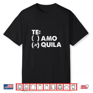 Funny Tequila Spanish Shirt For Wine Beer Liquor Drinkers
