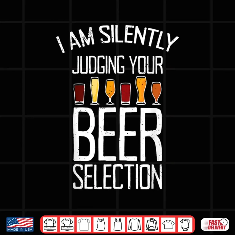 Design Funny Craft Beer Drinking Silently Judging Beer Snob Shirt