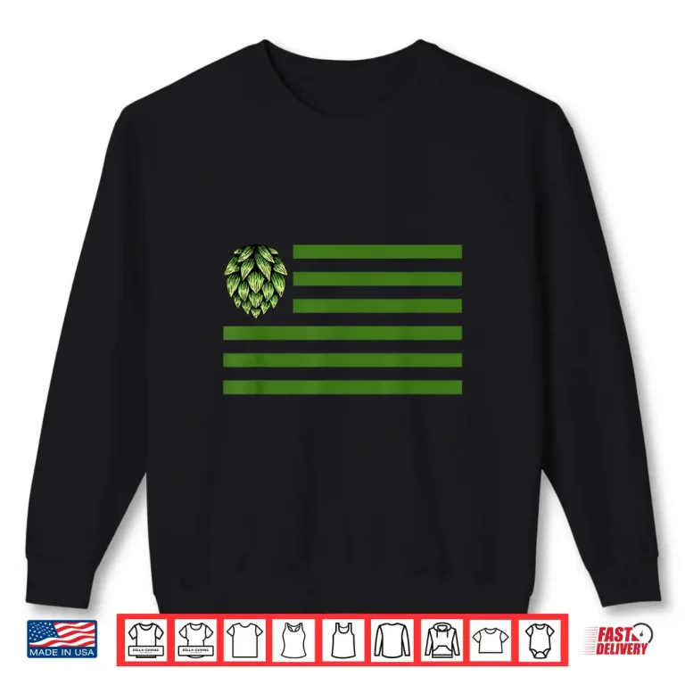 Sweatshirt Hop Flag Shirt Beer Lovers Shirt Craft Beer Enthusiast Shirt