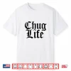 Serous Beer Drinkers Chug Life Lager Ale Craft Beer Shirt