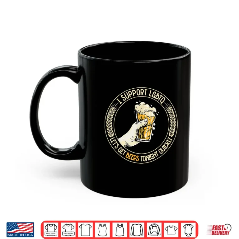 Mug LGBTQ Lets get Beers Tonight Quickly Craft Beer Shirt