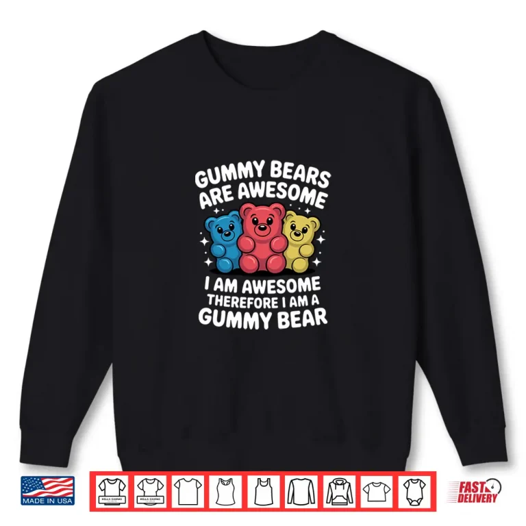 Sweatshirt Funny Gummy Bear Design For Men Women Kids Gummy Bear Lovers Shirt