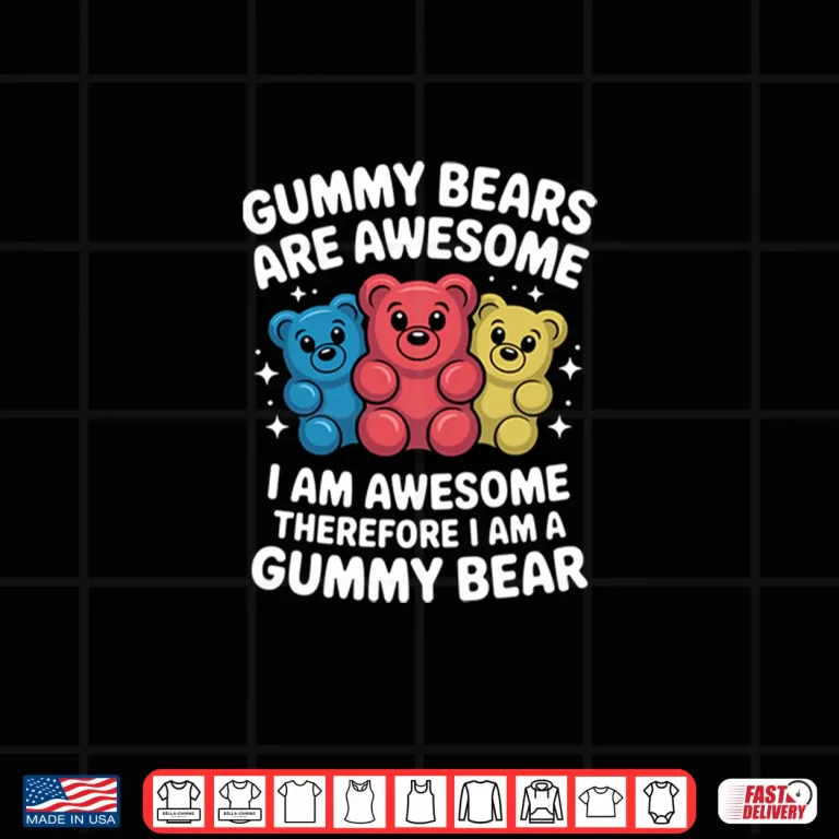 Design Funny Gummy Bear Design For Men Women Kids Gummy Bear Lovers Shirt