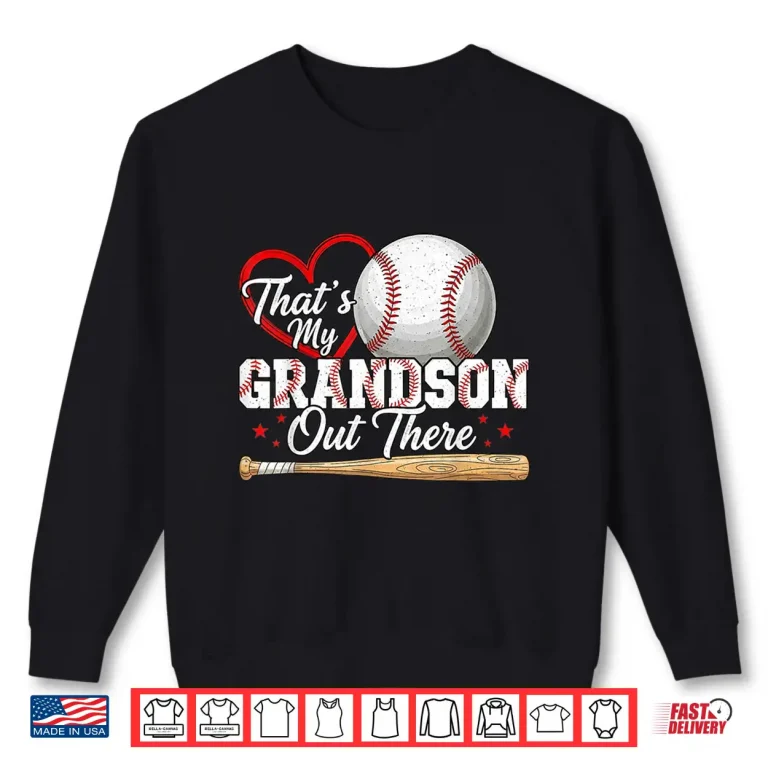 Sweatshirt Thats My Grandson Out There Women Baseball Grandma Shirt