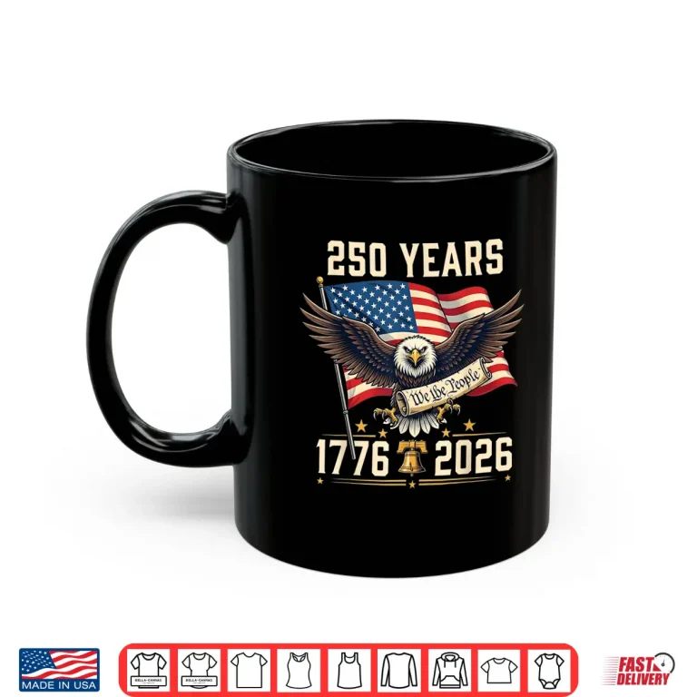 Mug USA Two Hundred Fiftieth Anniversary Patriotic Eagle Fourth Of July Shirt