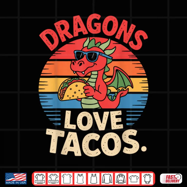 Design Dragons Love Tacos Food Fun for Fantasy Fans Shirt