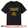 Filiberto’S If You Love Tacos You Are In The Right Place Shirt
