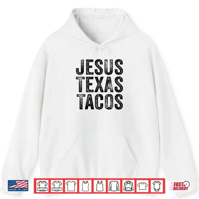 Hoodie Funny Best Friend Jesus Texas Tacos Food Cinco Mayo Retro Shirt