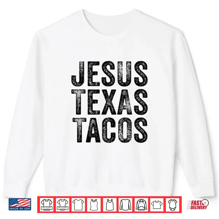 Sweatshirt Funny Best Friend Jesus Texas Tacos Food Cinco Mayo Retro Shirt