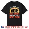 It’S Ok To Fall Apart Tacos Fall Apart Shirt