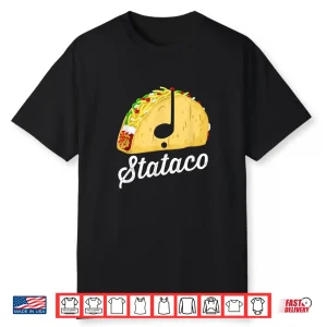 Taco Theory Staccato Stataco Funny Music Rhythm Syncopation Shirt
