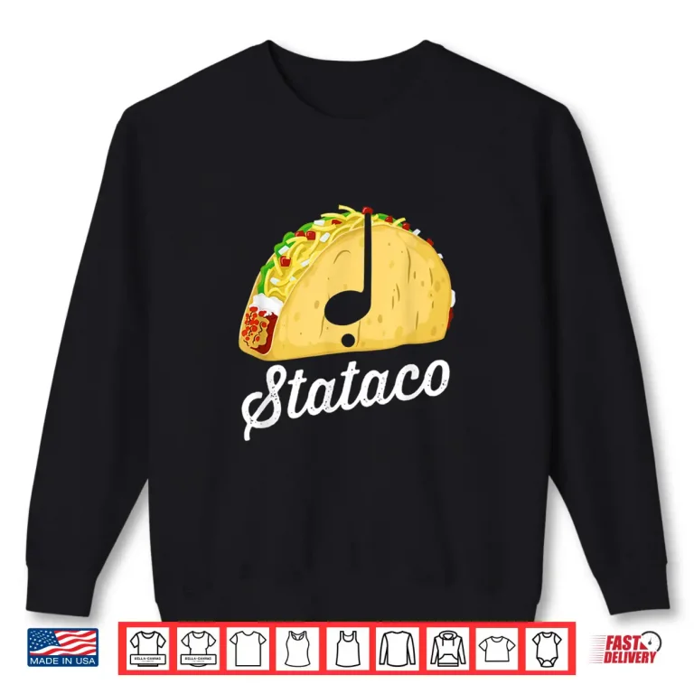 Sweatshirt Taco Theory Staccato Stataco Funny Music Rhythm Syncopation Shirt