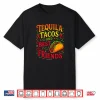 Tequila Tacos And Best Friends Cinco Mayo Fun Shirt