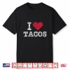 Trendy Vintage I Love Tacos Gift Shirt