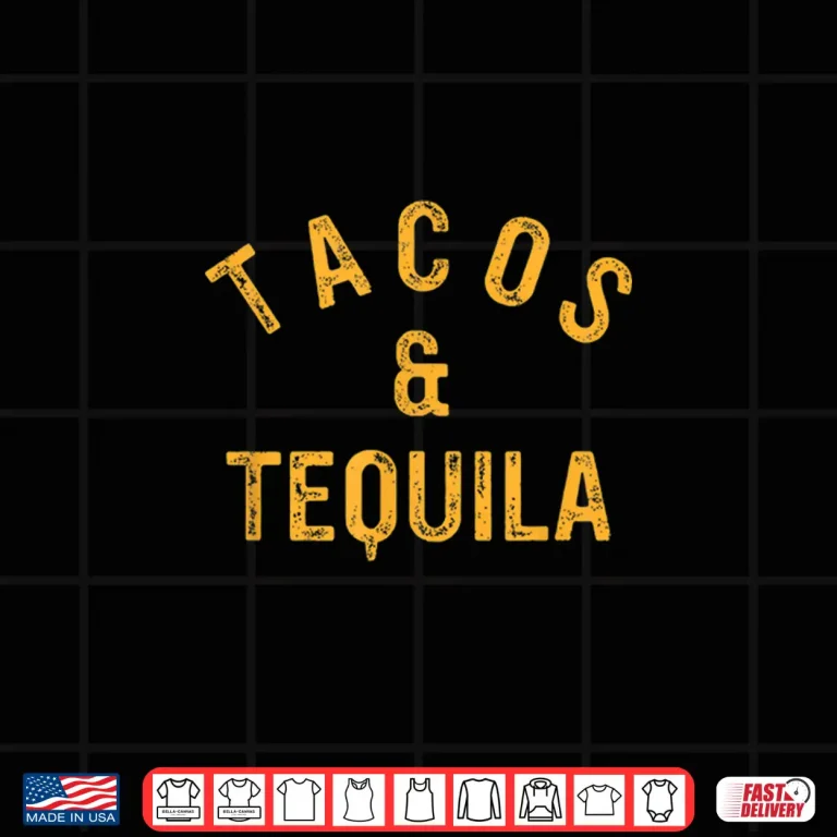 Design Tacos Tequila Funny Taco Lover Saying Slogan Shirt