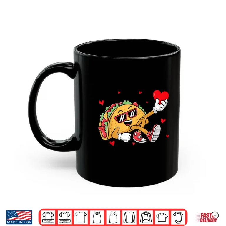 Mug Valentines Day Taco Funny Boys Kids Toddler Tacos Shirt