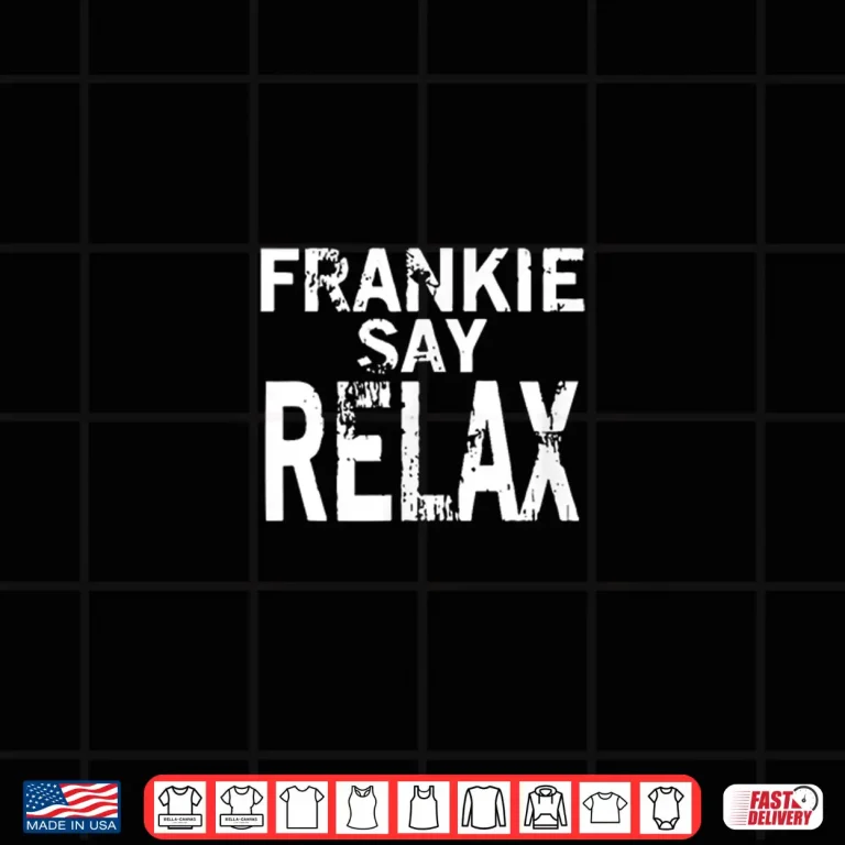Design Frankie Say Relax Bold type Shirt