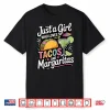 Just A Girl Who Loves Tacos And Margaritas Shirt