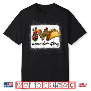 Peace Love Tacos Shirt Cute Taco Tuesday Mexican Food Lovers Shirt