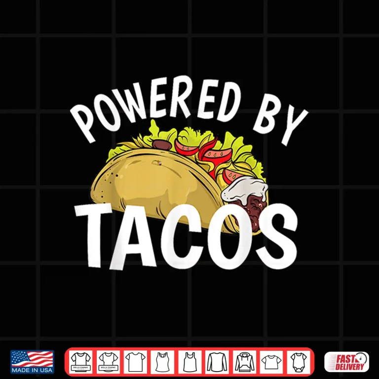 Design Powered By Tacos Shirt