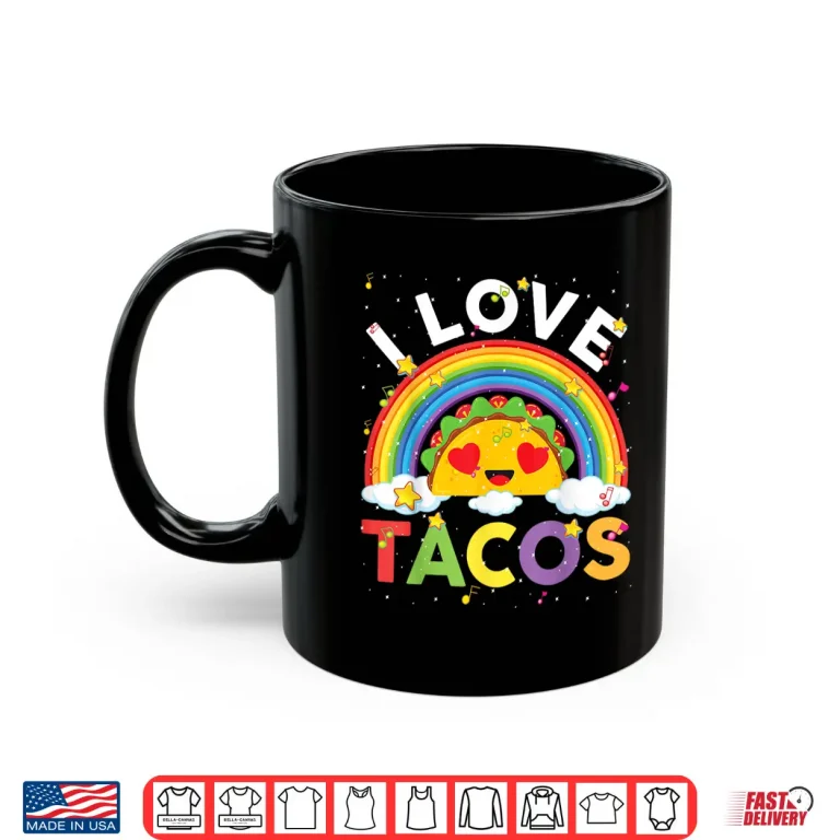 Mug Taco Shirt I Love Tacos Cute Rainbow Kids Toddler Boys Girls Shirt