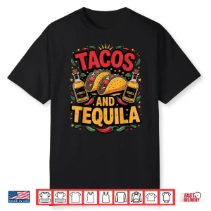 Tacos And Tequila Shirt