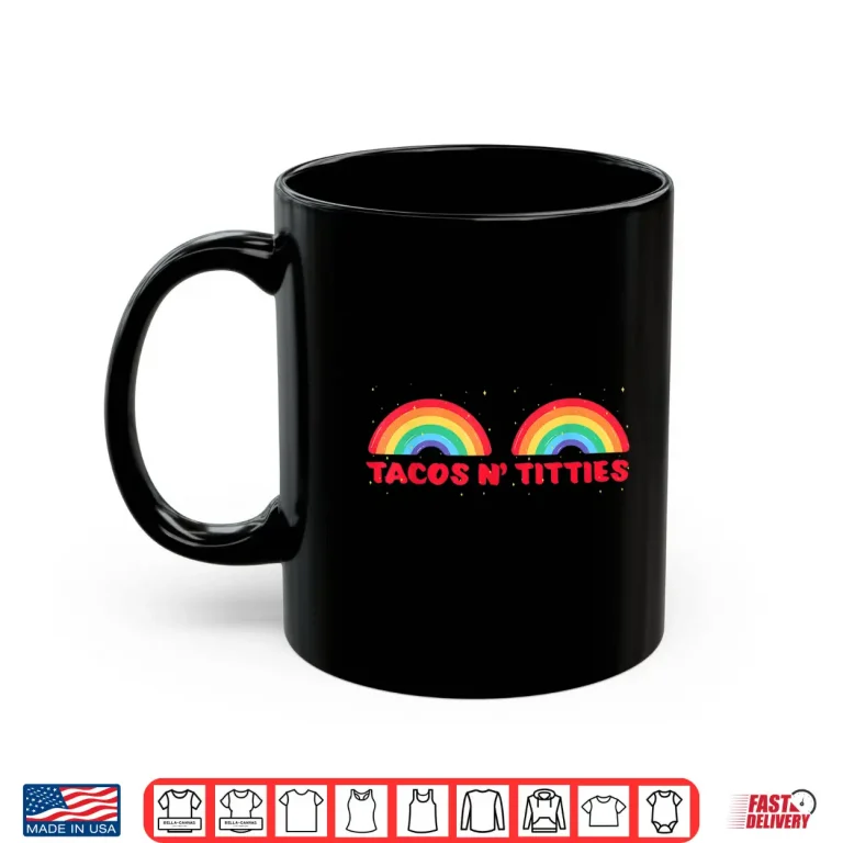 Mug Tacos And Titties Funny LGBT Gay Pride Lesbian Shirt