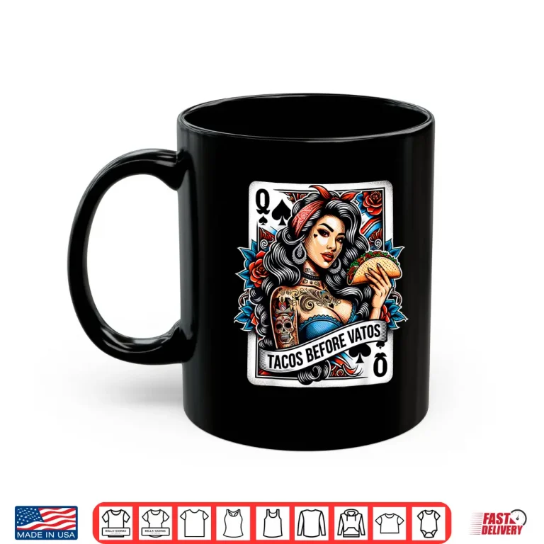Mug Tacos Before Vatos Mexican Latina Chicana Pin Up Girl Tattoo Shirt