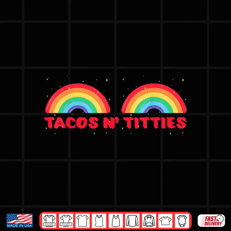 Design Tacos And Titties Funny LGBT Gay Pride Lesbian Shirt