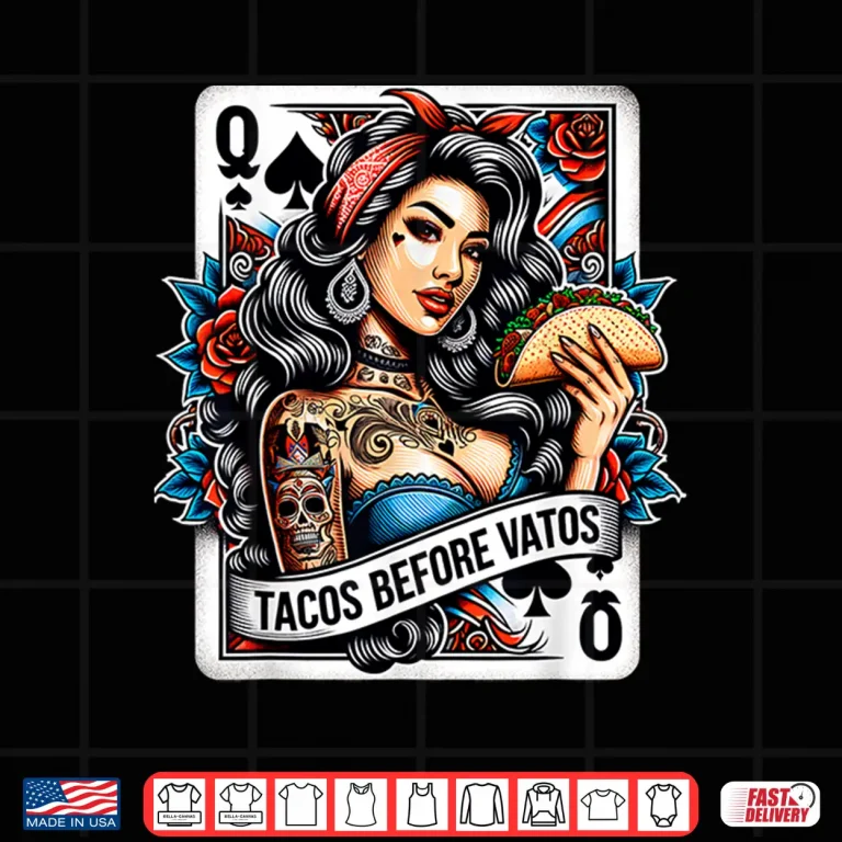 Design Tacos Before Vatos Mexican Latina Chicana Pin Up Girl Tattoo Shirt