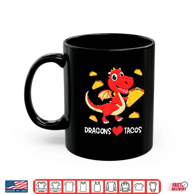 Mug Dragons Love Tacos Cute Dragon Lover Boy Girl Mexico Taco Shirt